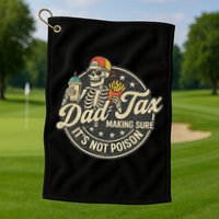 Dad Tax Making Sure It's Not Poison Skeleton Vintage Golf Towel