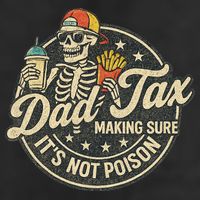 Dad Tax Making Sure It's Not Poison Skeleton Vintage Golf Towel