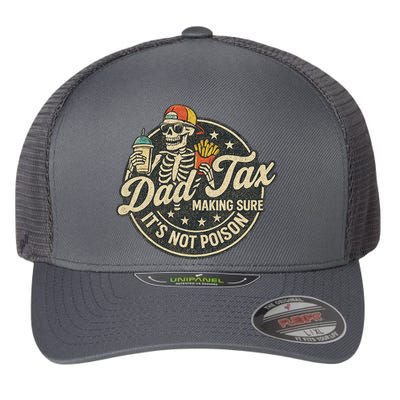 Dad Tax Making Sure It's Not Poison Skeleton Vintage Flexfit Unipanel Trucker Cap