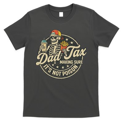 Dad Tax Making Sure It's Not Poison Skeleton Vintage T-Shirt