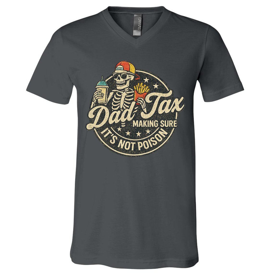 Dad Tax Making Sure It's Not Poison Skeleton Vintage V-Neck T-Shirt