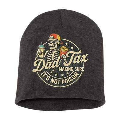 Dad Tax Making Sure It's Not Poison Skeleton Vintage Short Acrylic Beanie
