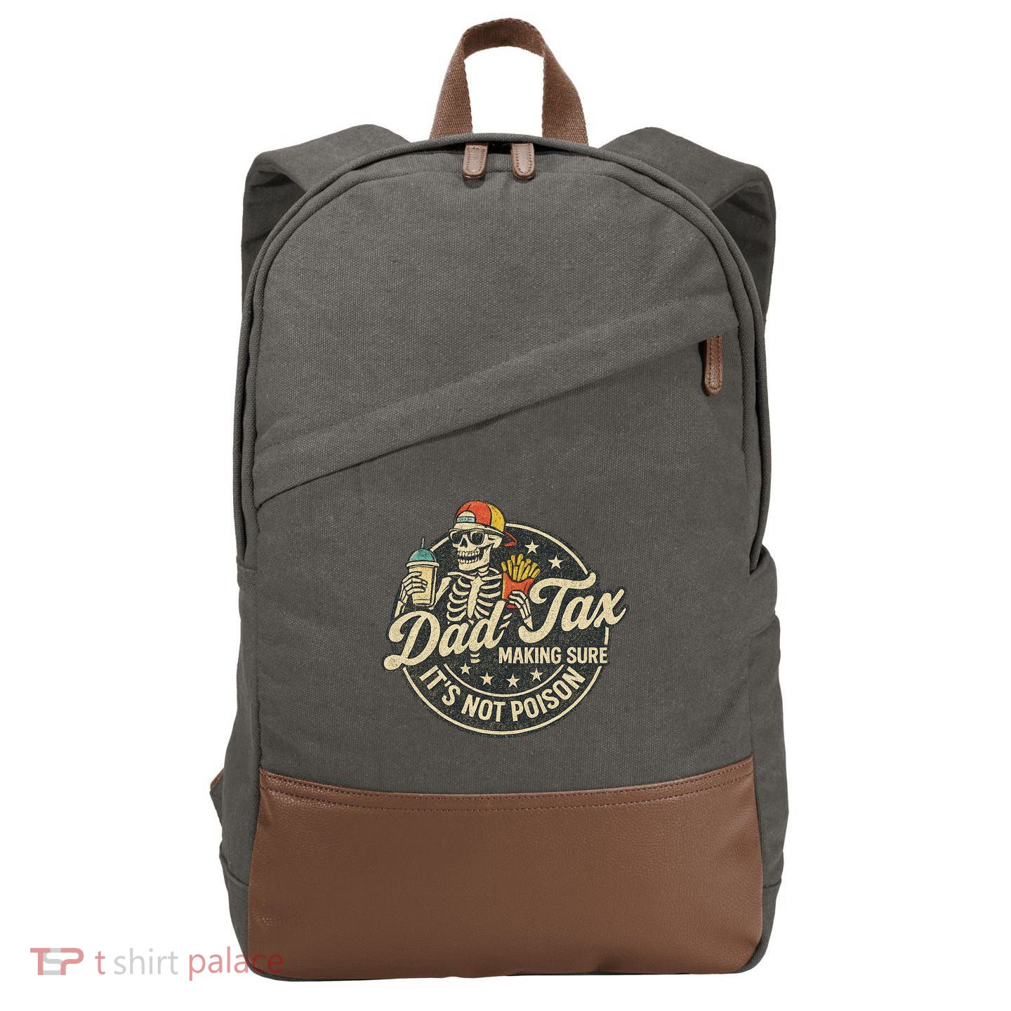 Dad Tax Making Sure It's Not Poison Skeleton Vintage Cotton Canvas Backpack
