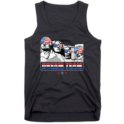 Dream Team Mount Rushmore Presidents 4th Of July Patriotic Tank Top