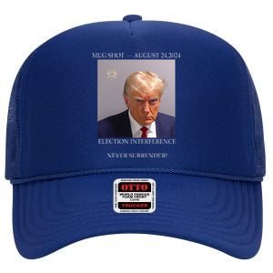 Donald Trump Mug Shot August 24 2024 Election Interference High Crown Mesh Back Trucker Hat