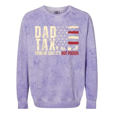 Dad Tax Making Sure Its Not Colorblast Crewneck Sweatshirt