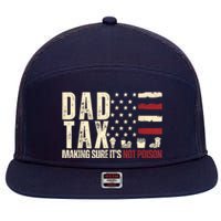 Dad Tax Making Sure Its Not 7 Panel Mesh Trucker Snapback Hat