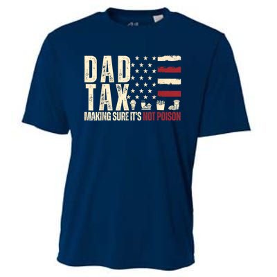 Dad Tax Making Sure Its Not Cooling Performance Crew T-Shirt