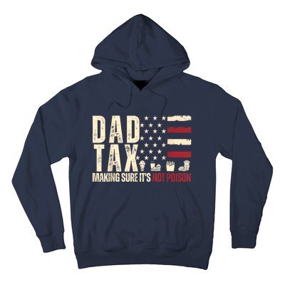 Dad Tax Making Sure Its Not Hoodie