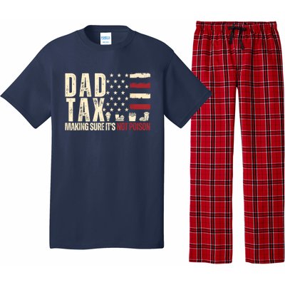 Dad Tax Making Sure Its Not Pajama Set