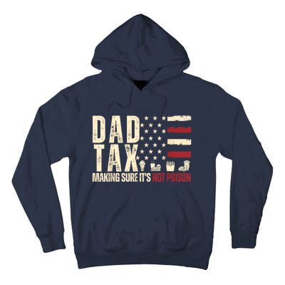 Dad Tax Making Sure Its Not Tall Hoodie