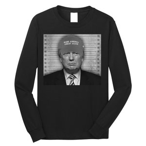 Donald Trump Mugshot Make America Great Again Long Sleeve Shirt