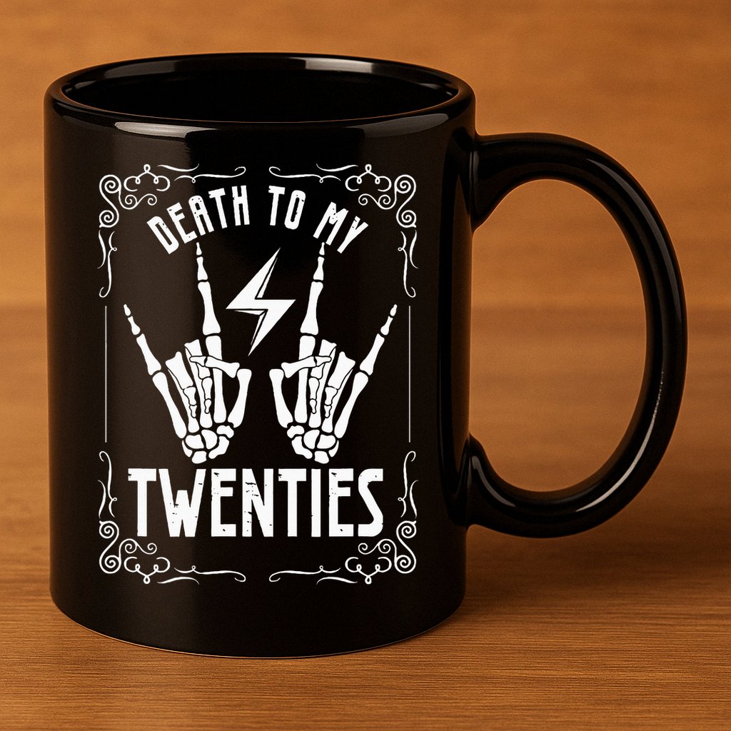 Death To My Twenties 20s 30th Birthday 30 Years Old Skeleton 11oz C Handle Ceramic Mug