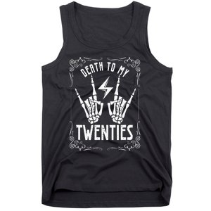 Death To My Twenties 20s 30th Birthday 30 Years Old Skeleton Tank Top