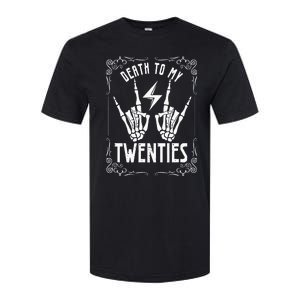 Death To My Twenties 20s 30th Birthday 30 Years Old Skeleton Softstyle CVC T-Shirt