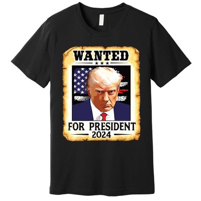 Donald Trump Mug Shot Wanted For Us President 2024 Premium T-Shirt