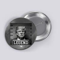 Donald Trump Mugshot Legend Button