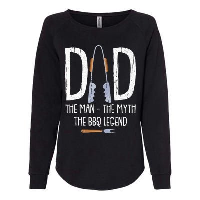 Dad The Man The Myth The BBQ Legend Funny Barbecue Pitmaster Womens California Wash Sweatshirt