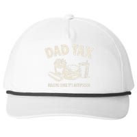 Dad Tax Making Sure Its Not Funny Fathers Day Snapback Five-Panel Rope Hat