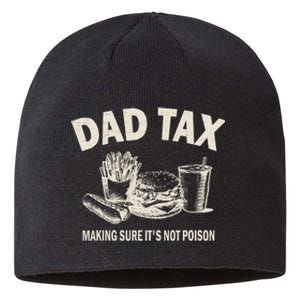 Dad Tax Making Sure Its Not Funny Fathers Day Sustainable Beanie