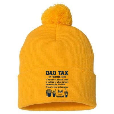 Dad Tax Making Sure Its Not Poiso Fathers Day Dad Joke Pom Pom 12in Knit Beanie