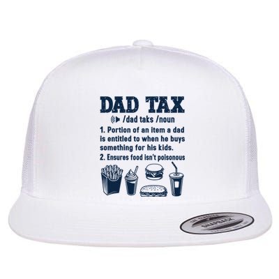 Dad Tax Making Sure Its Not Poiso Fathers Day Dad Joke Flat Bill Trucker Hat