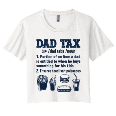 Dad Tax Making Sure Its Not Poiso Fathers Day Dad Joke Women's Crop Top Tee