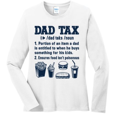 Dad Tax Making Sure Its Not Poiso Fathers Day Dad Joke Ladies Long Sleeve Shirt