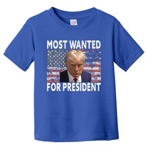 Donald Trump Most Wanted For President 2024 Toddler T-Shirt