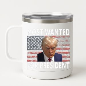 Donald Trump Most Wanted For President 2024 12 oz Stainless Steel Tumbler Cup