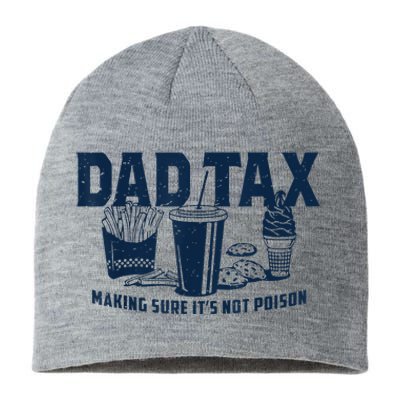 Dad Tax Making Sure ItS Not Poison Sustainable Beanie