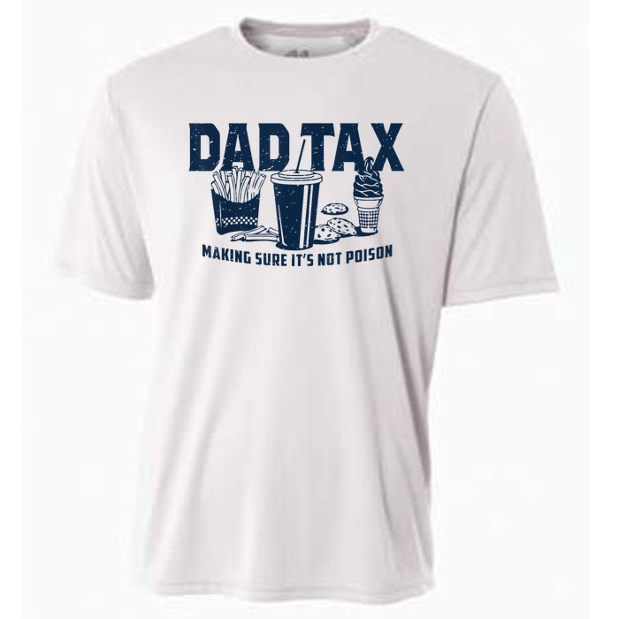 Dad Tax Making Sure ItS Not Poison Cooling Performance Crew T-Shirt