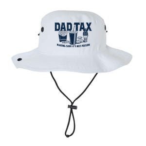 Dad Tax Making Sure ItS Not Poison Legacy Cool Fit Booney Bucket Hat