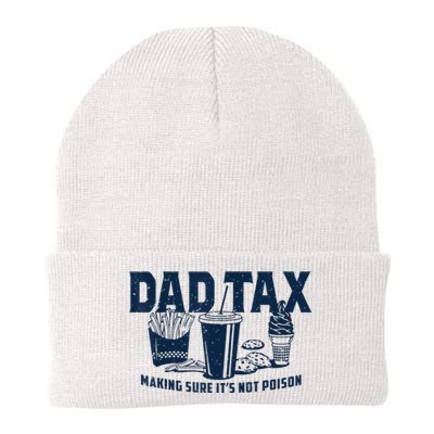 Dad Tax Making Sure ItS Not Poison Knit Cap Winter Beanie