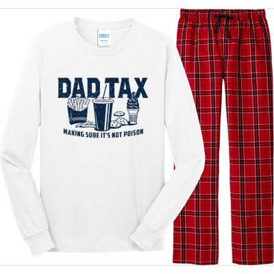 Dad Tax Making Sure ItS Not Poison Long Sleeve Pajama Set