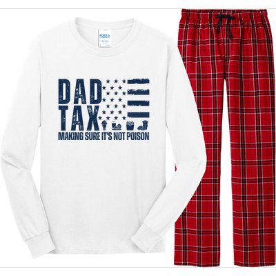 Dad Tax Making Sure Its Not Poiso Long Sleeve Pajama Set