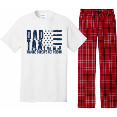 Dad Tax Making Sure Its Not Poiso Pajama Set