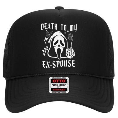 Death To My Exspouse Newly Divorce Status Ex Marriage Life High Crown Mesh Back Trucker Hat