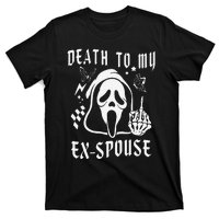 Death To My Exspouse Newly Divorce Status Ex Marriage Life T-Shirt