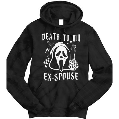 Death To My Exspouse Newly Divorce Status Ex Marriage Life Tie Dye Hoodie