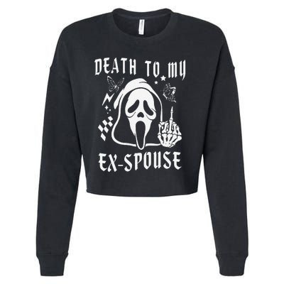 Death To My Exspouse Newly Divorce Status Ex Marriage Life Cropped Pullover Crew