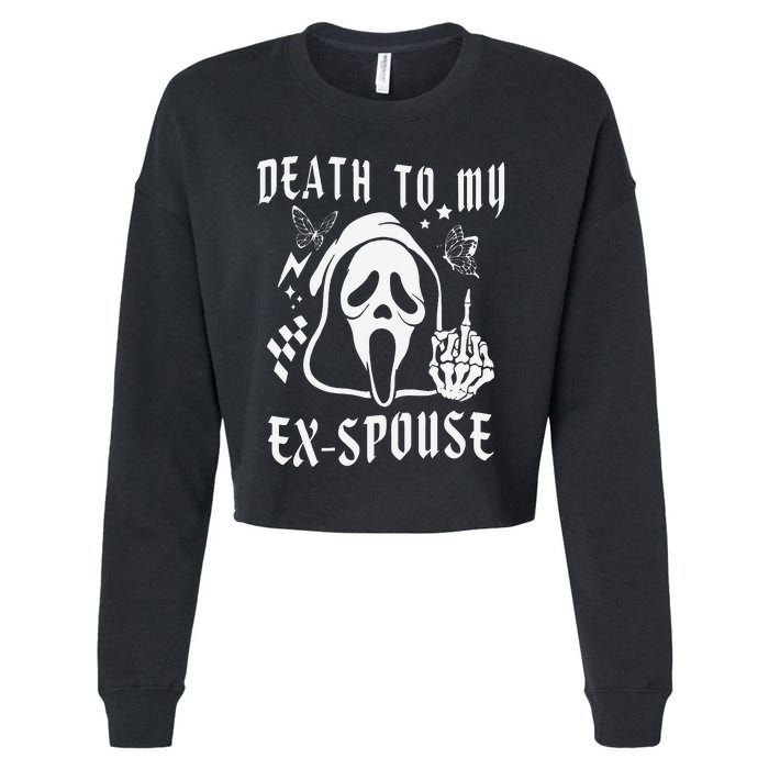 Death To My Exspouse Newly Divorce Status Ex Marriage Life Cropped Pullover Crew