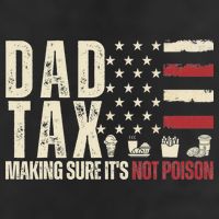 Dad Tax Making Sure It's Not Usa Flag Daddy Tax Cool Comfort Performance Bucket Hat