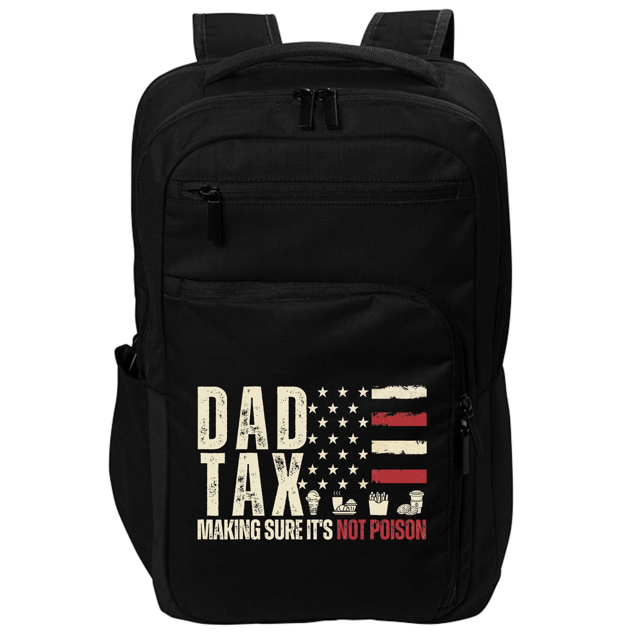 Dad Tax Making Sure It's Not Usa Flag Daddy Tax Impact Tech Backpack