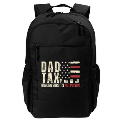 Dad Tax Making Sure It's Not Usa Flag Daddy Tax Backpack