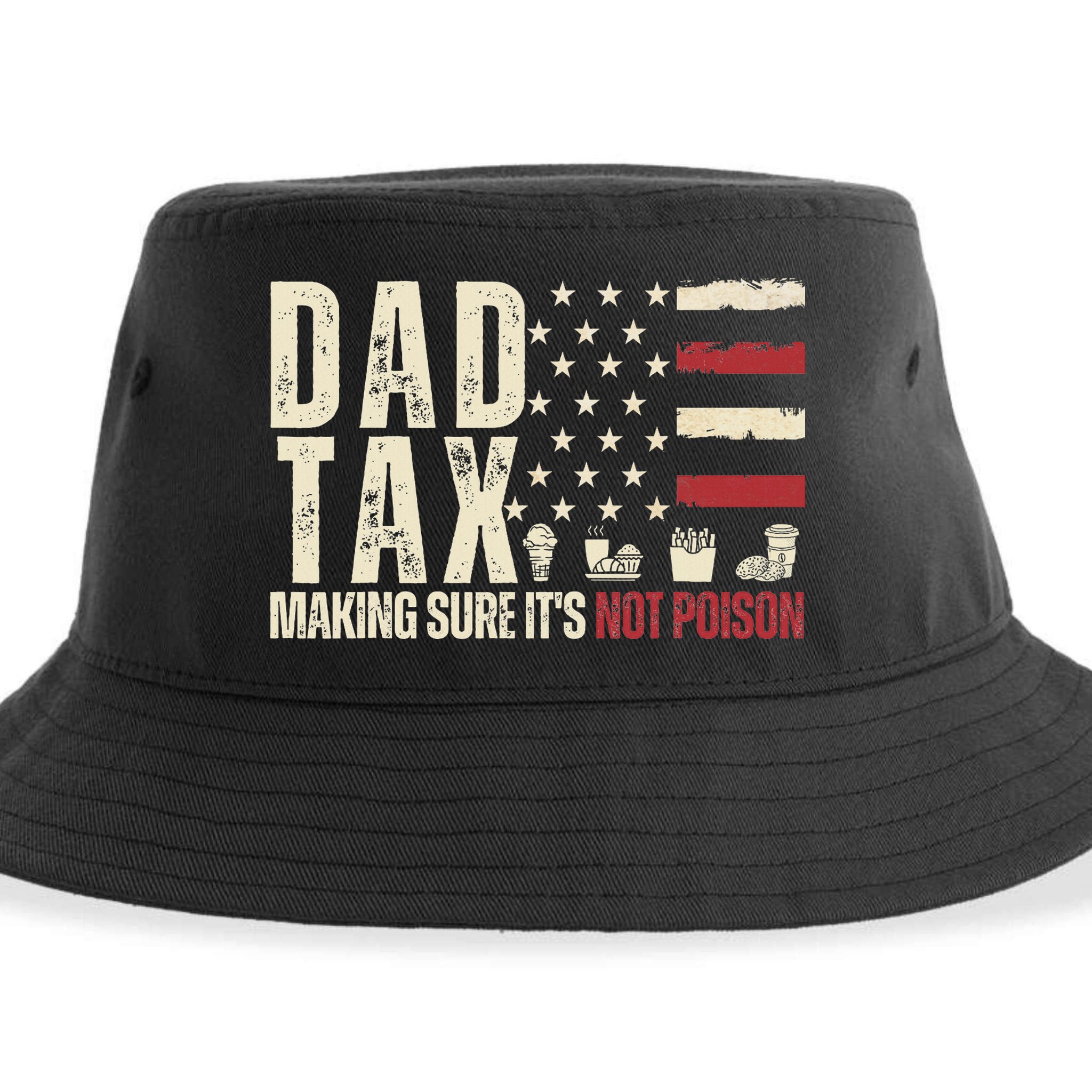 Dad Tax Making Sure It's Not Usa Flag Daddy Tax Sustainable Bucket Hat