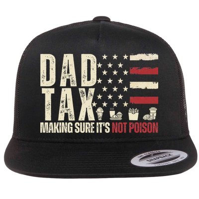 Dad Tax Making Sure It's Not Usa Flag Daddy Tax Flatbill Hat