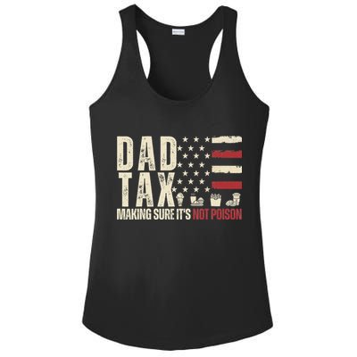 Dad Tax Making Sure It's Not Usa Flag Daddy Tax Ladies PosiCharge Competitor Racerback Tank