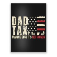 Dad Tax Making Sure It's Not Usa Flag Daddy Tax Poster