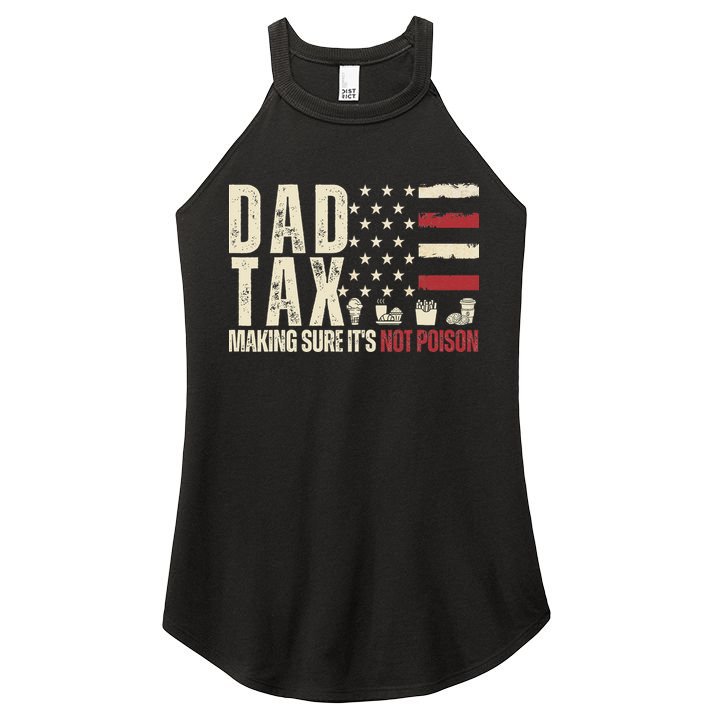 Dad Tax Making Sure It's Not Usa Flag Daddy Tax Women's Perfect Tri Rocker Tank